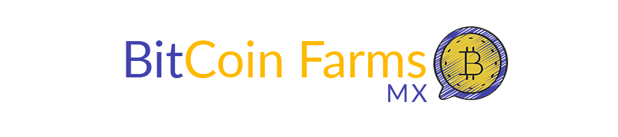 Bit Coin Farms in Mexico